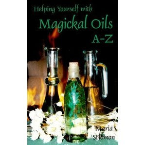 Helping Yourself with Magical Oils A-Z
